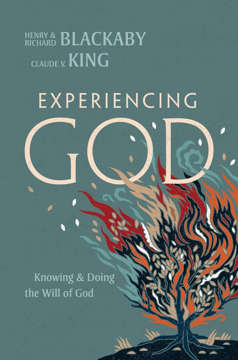Experiencing God (2021 Edition): Knowing and Doing the Will of God