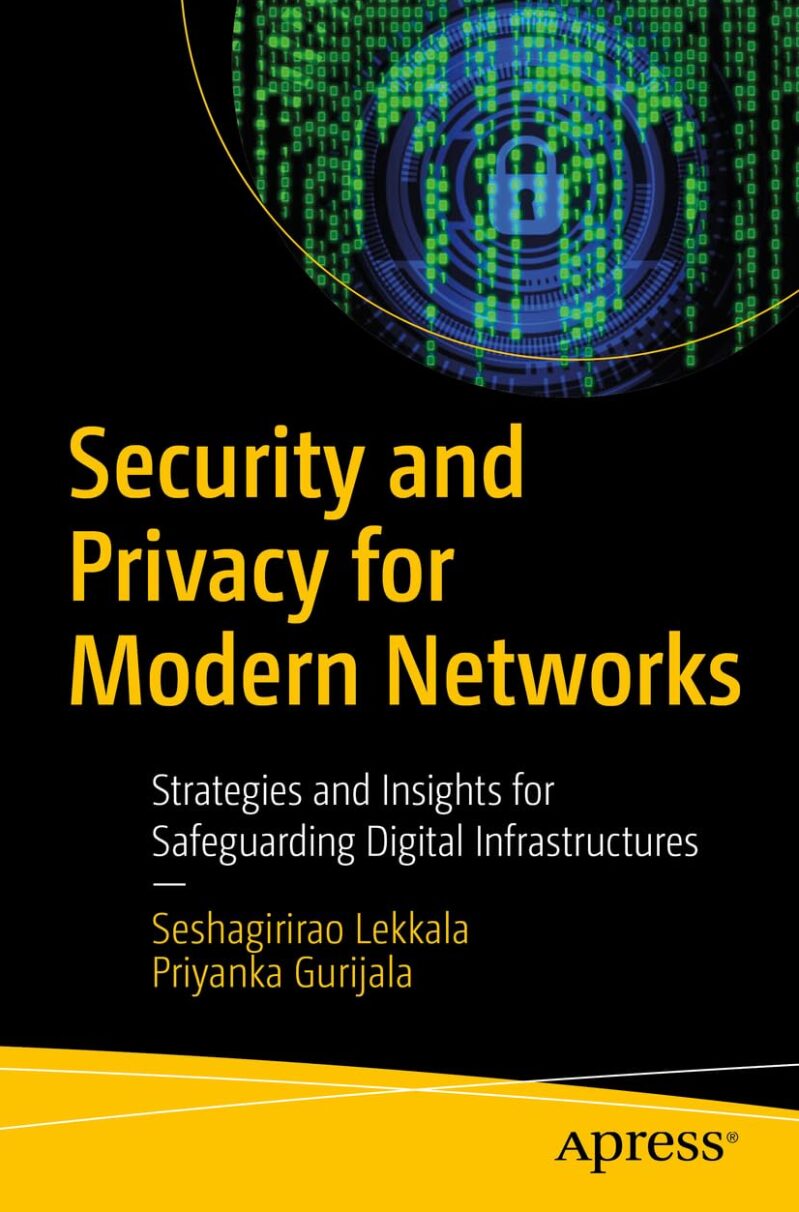 Security and Privacy for Modern Networks: AI-Driven Strategies for Safeguarding Digital Infrastructures