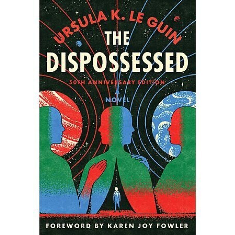 The Dispossessed: 50th Anniversary Edition eBook by Ursula K. Le Guin