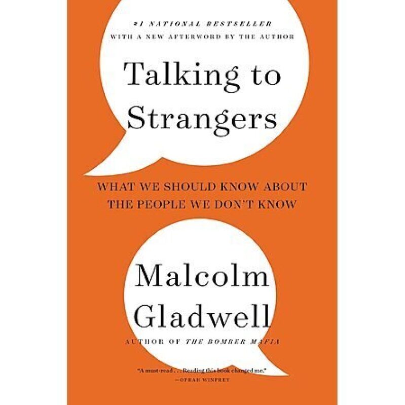 Talking to Strangers: What We Should Know about the People We Don't Know (eBook) by Malcolm Gladwell