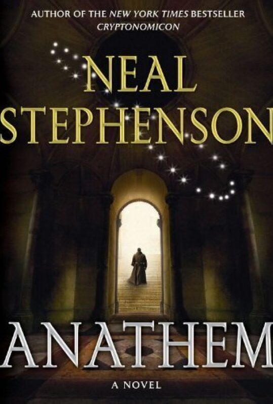 Anathem: A Novel by Neal Stephenson - Kindle Edition