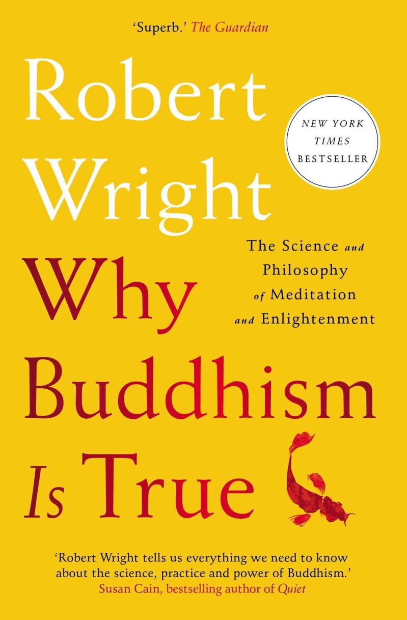 Why Buddhism Is True: The Science and Philosophy of Meditation Kindle