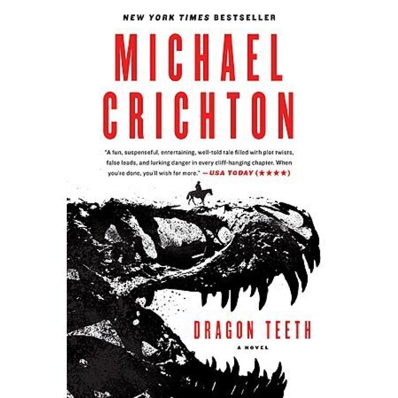 Dragon Teeth: A Novel by Michael Crichton - Best-Selling Thriller