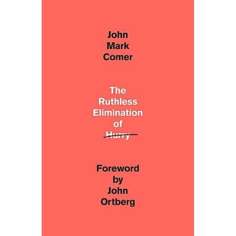 The Ruthless Elimination of Hurry: Kindle eBook