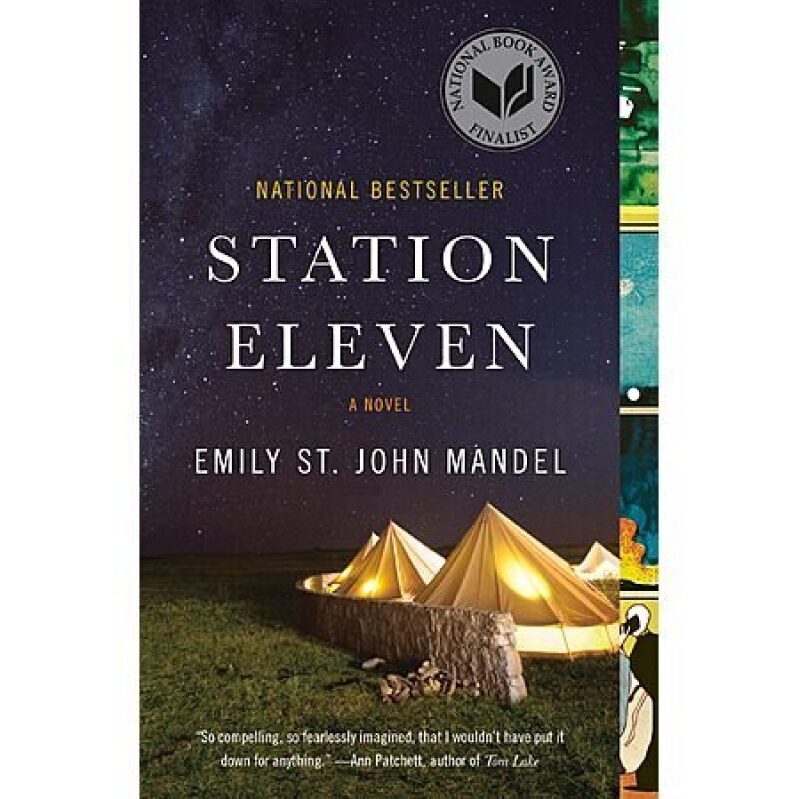 Station Eleven: A Novel (Anniversary Edition) by Emily St. John Mandel