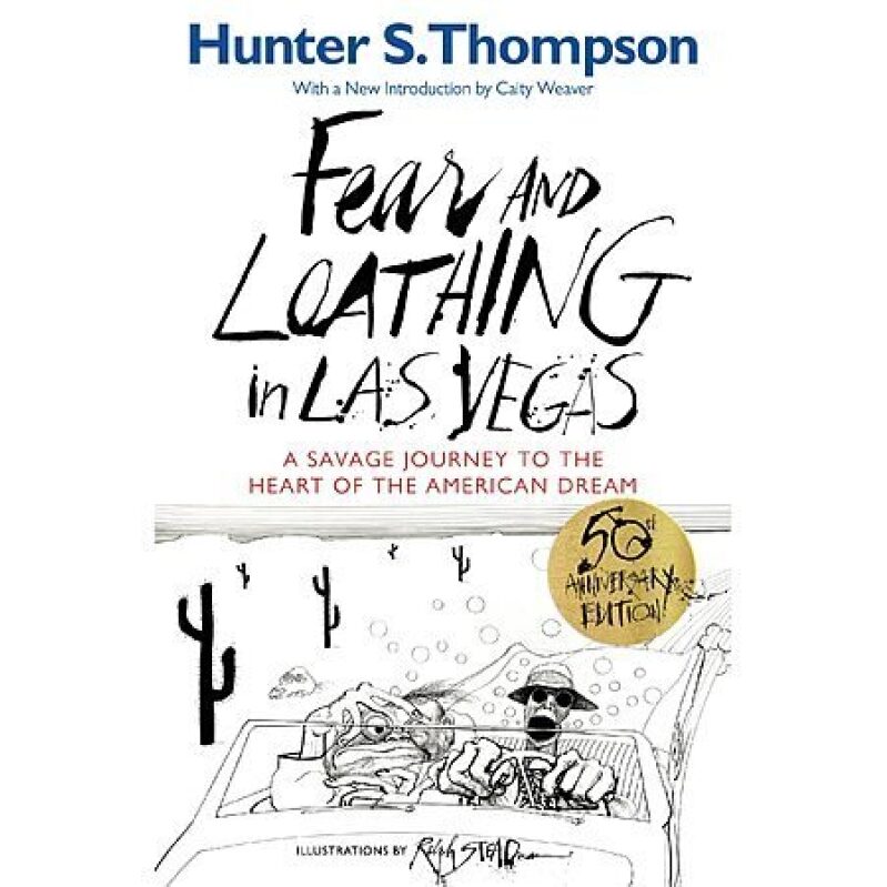 Fear and Loathing in Las Vegas: A Savage Journey to the Heart of the American Dream