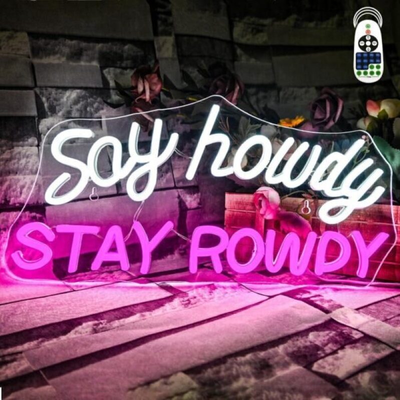 Say Howdy Stay Rowdy Neon Wall Decor - 43% Off