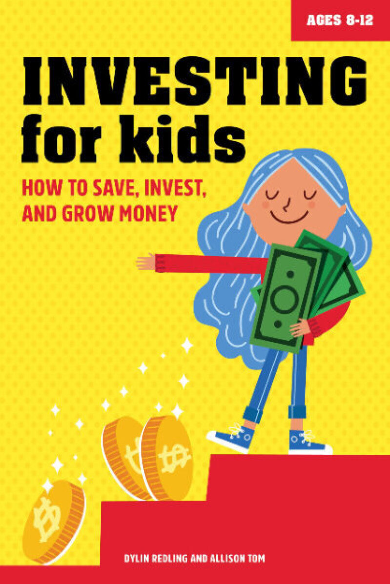 Investing for Kids: How to Save, Invest, and Grow Money - Ages 8-12