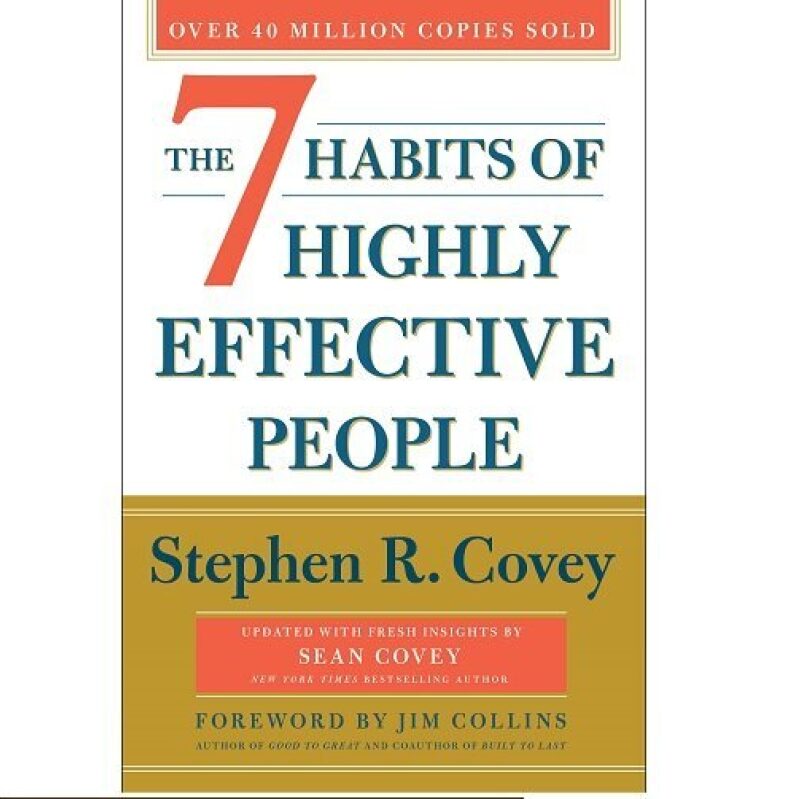The 7 Habits of Highly Effective People 30th Anniversary Edition - Stephen R. Covey