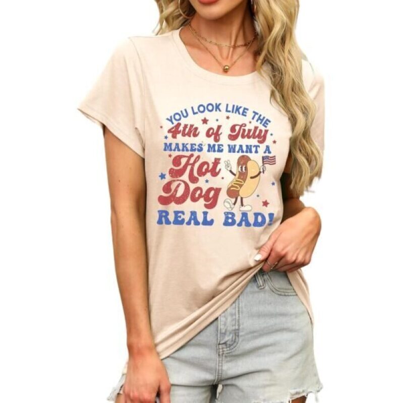 4th of July Themed T-Shirt for Women - You Look Like a Hot Dog