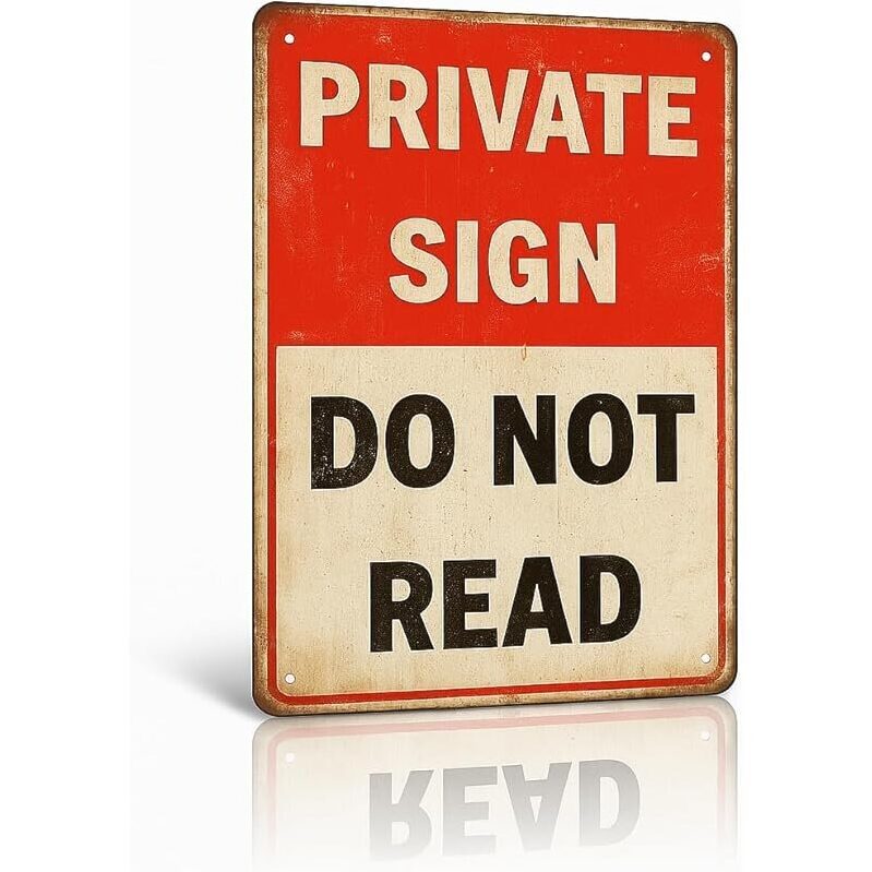Humorous Private Sign - Perfect for Adding Laughter to Any Room
